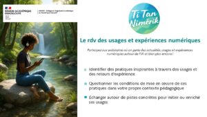 Objectifs : 
Identifier des pratiques inspirantes à travers des usages et des retours d’expérience
Questionner les conditions de mise en œuvre de ces pratiques dans votre propre contexte pédagogique 
Échanger autour de pistes concrètes pour initier ou enrichir ses usages
